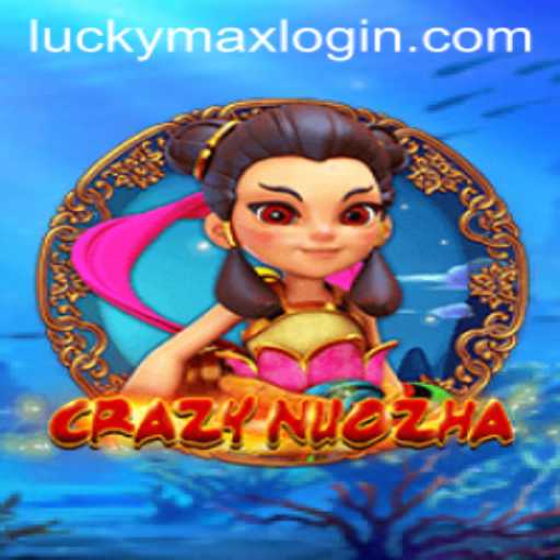 CrazyNuoZha: A Unique Gaming Experience