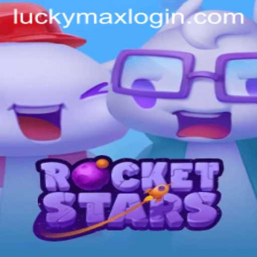 Exploring the Exciting World of RocketStars and Login Steps for LuckyMax PH